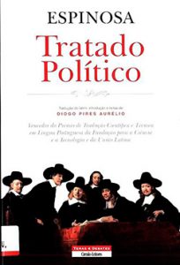 PDF) TRATADO POLÍTICO, DE ESPINOSA, pela MARTINS FONTES, com tradução e  Introdução de DIOGO PIRES AURÉLIO.