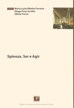Spinoza - ser e agir diogo pires aurelio